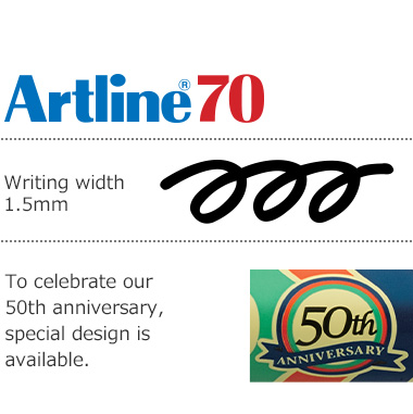Artline70 (Writing width 1.5mm) The 50th anniversary is celebrated and it sells by a special design. 