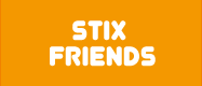 STIX  FRIENDS